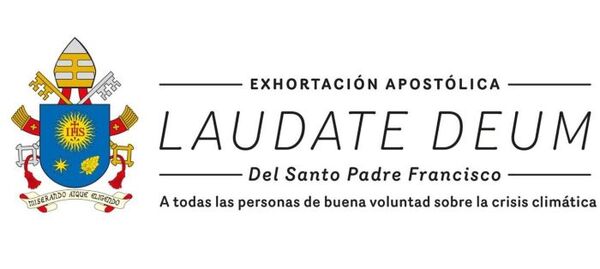 “Laudate Deum”, el grito del Papa para responder a la crisis climática - Portal Digital Cáritas Universidad Católica