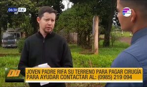 Itapúa: Rifa su terreno para pagar cirugía | Telefuturo