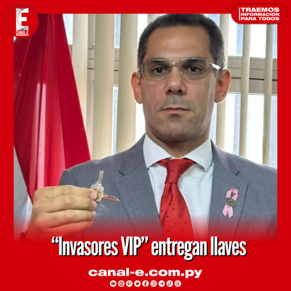 “Invasores VIP” entregan llaves
