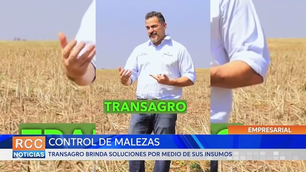 Transagro presenta soluciones para el control de malezas