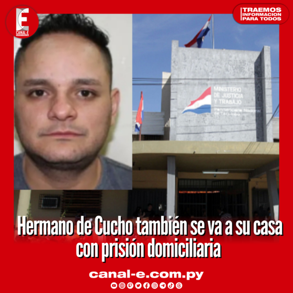 Hermano de Cucho también se va a su casa con prisión domiciliaria