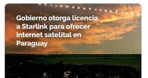 La Nación / Internet satelital: Gobierno paraguayo da licencia a Starlink