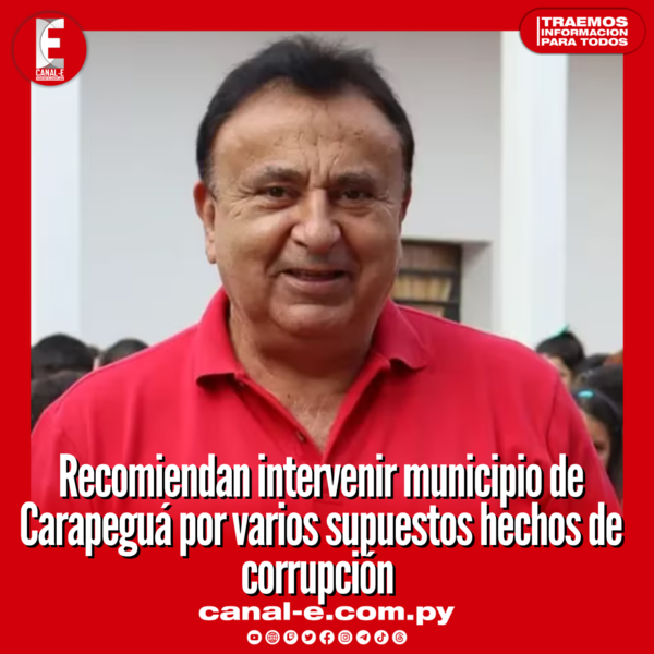 Recomiendan intervenir municipio de Carapeguá por varios supuestos hechos de corrupción