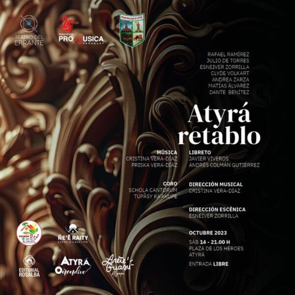 Invitan al estreno de la ópera Atyrá Retablo el 14 de octubre