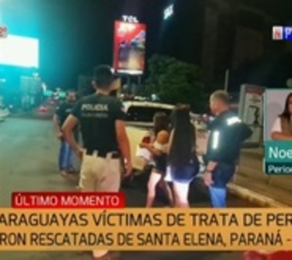 Paraguayas víctimas de trata son rescatadas en Brasil - Paraguay.com