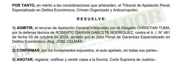 Cámara sostiene que es indispensable mantener en prisión a Roberto Garcete