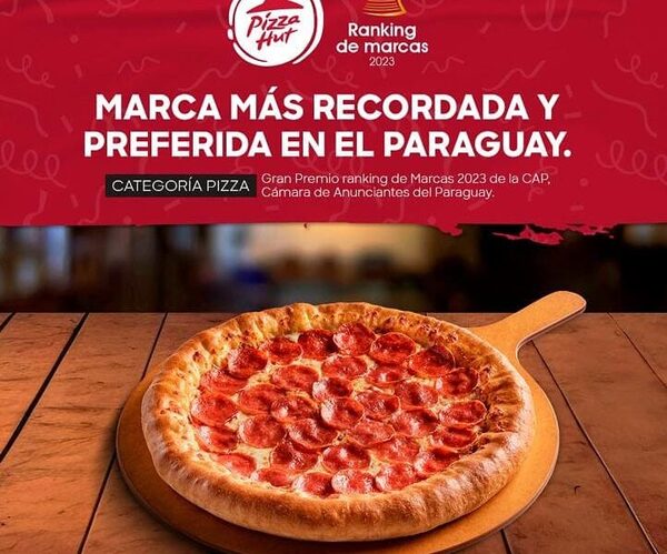 Pizza Hut es la más recordada y preferida del país.