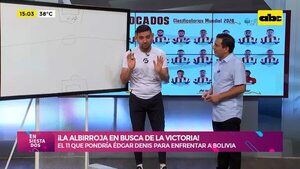 ¡La albirroja en busca de la victoria!: el equipo de 11 que pondría Édgar Denis  - Ensiestados - ABC Color