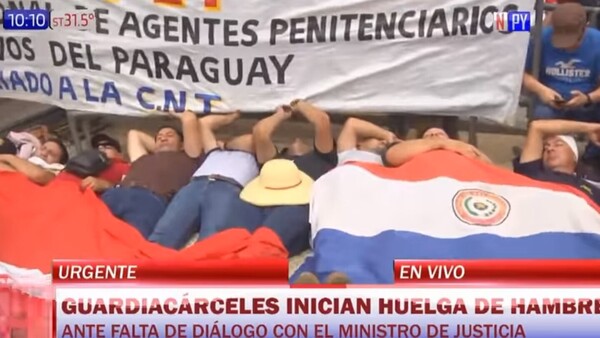 Guardiacárceles iniciaron una huelga de hambre