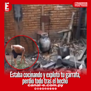 Estaba cocinando y explotó tu garrafa, perdió todo tras el hecho