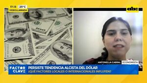 Video: persiste tendencia alcista del dólar - Factor Clave - ABC Color