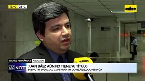 Juan Báez aún no tiene su título: disputa judicial con Marta González continúa - ABC Noticias - ABC Color