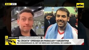 Video: ‘’El Croata’' operaba en Paraguay y Argentina - ABC Noticias - ABC Color