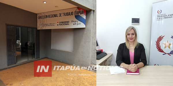 DIRECCIÓN REGIONAL DE TRABAJO TRAZA OBJETIVOS CON NUEVA ADMINISTRACIÓN - Itapúa Noticias