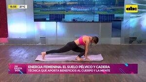 Energía femenina: el suelo pélvico y caderas  - Ensiestados - ABC Color