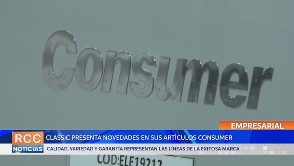 Classic presenta novedades en sus artìculos Consumer