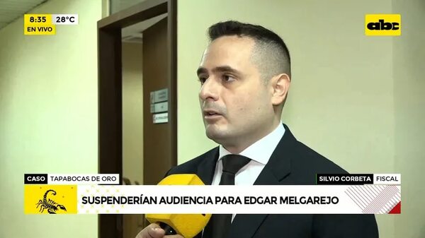 Caso tapabocas de oro: Suspenderían audiencia para Edgar Melgarejo - ABC Noticias - ABC Color