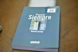 Poesía Siempre de Moncho Azuaga ganadora del Premio Nacional de Literatura 2023