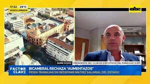 Bicameral rechaza “aumentazos”: gremios piden al gobierno priorizar deudas - Factor Clave - ABC Color