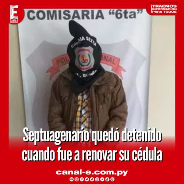 Septuagenario quedó detenido cuando fue a renovar su cédula