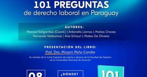 La Nación / Lanzarán libro sobre las “101 preguntas de derecho laboral en Paraguay”