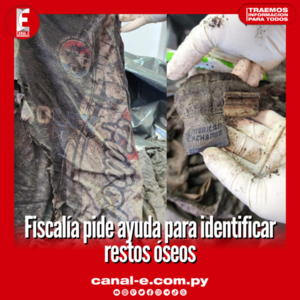 Fiscalía pide ayuda para identificar restos óseos