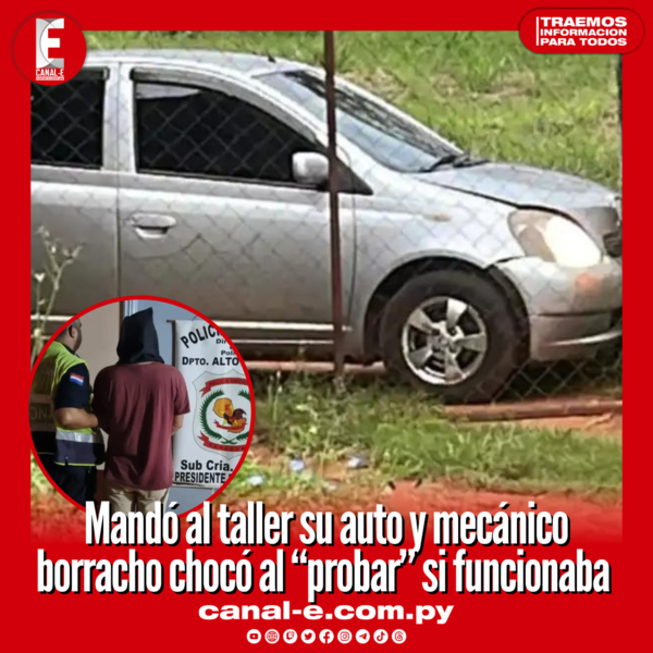 Mecánico borracho chocó el auto de su clienta mientras «probaba»