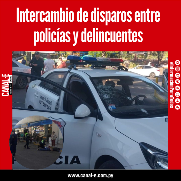 Intercambio de disparos entre policías y delincuentes