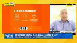 Video: beneficios de Itaú en el Cadam Motor Show  - Factor Clave - ABC Color