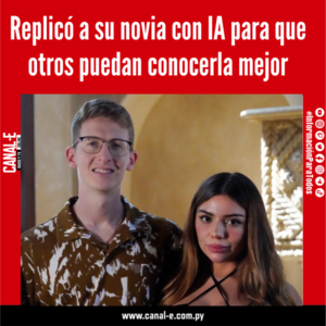 Replicó a su novia con IA para que otros puedan conocerla mejor