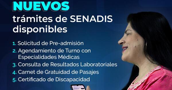 SENADIS facilita 5 nuevos trámites en línea