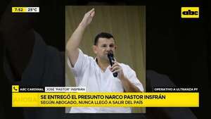 A Ultranza: se entregó el presunto narco pastor José Insfrán - ABC Noticias - ABC Color