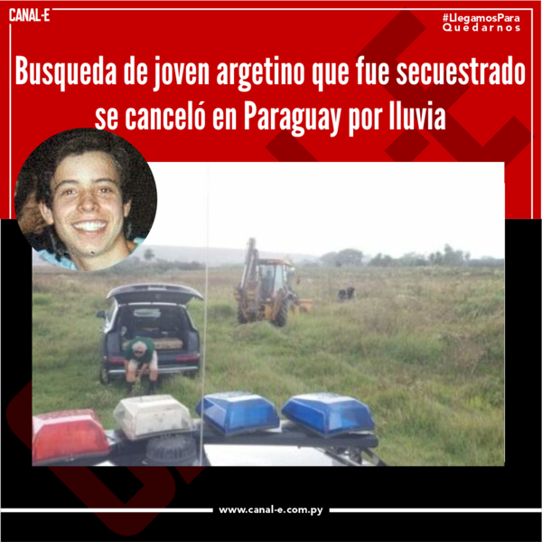 Busqueda de joven argetino que fue secuestrado se canceló en Paraguay por lluvia