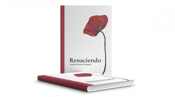 Andrea Gómez Pasquali publica su primer libro, “Renaciendo