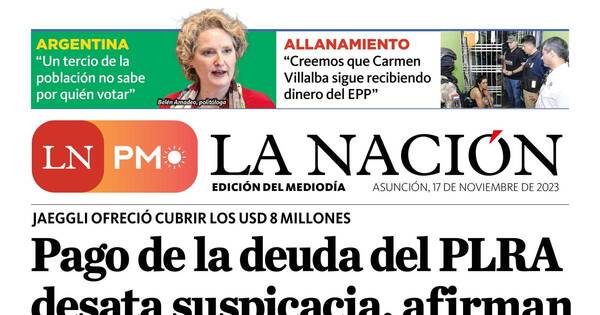 La Nación / LN PM: edición mediodía del 17 de noviembre