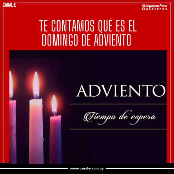 Te contamos lo qué es el domingo de adviento