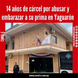 14 años de cárcel para hombre que abusó y embarazó a su prima en Yaguarón
