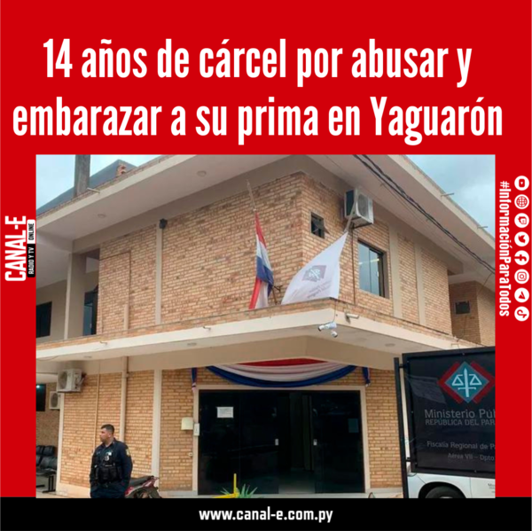 14 años de cárcel para hombre que abusó y embarazó a su prima en Yaguarón