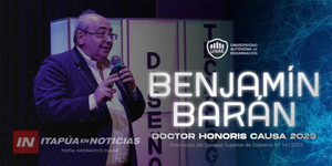 SE REALIZÓ CEREMONIA DE INVESTIDURA DE DOCTOR HONORIS CAUSA AL DR. BENJAMÍN BARÁN - Itapúa Noticias