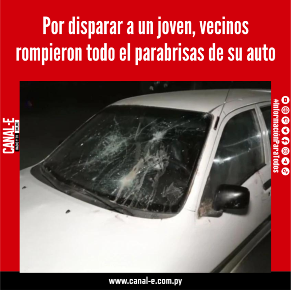 Por disparar a un joven, vecinos rompieron todo el parabrisas de su auto