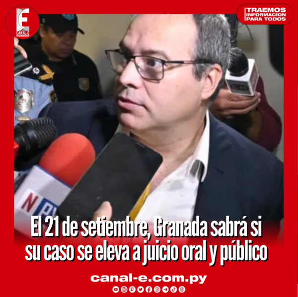 El 21 de setiembre, Granada sabrá si su caso se eleva a juicio oral y público