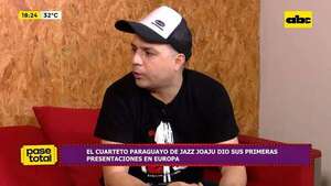 Video: Joaju llevó el jazz paraguayo a España y Portugal  - Pase Total - ABC Color