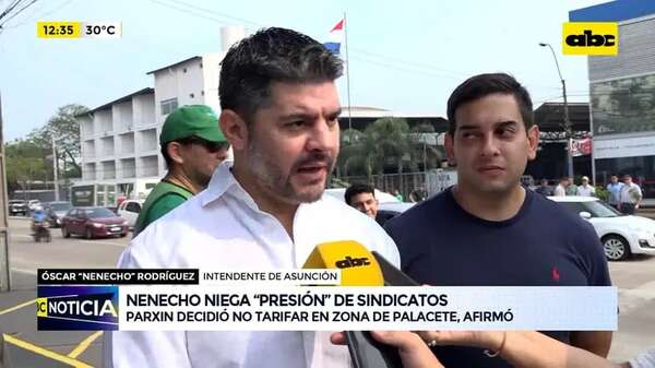 Palacete Municipal, exonerado del pago de estacionamiento: Nenecho niega “presión” de sindicatos - ABC Noticias - ABC Color