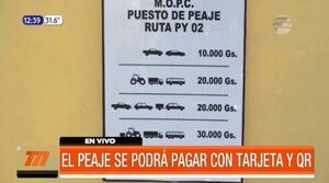El peaje ya se podrá pagar con tarjeta y QR | Telefuturo