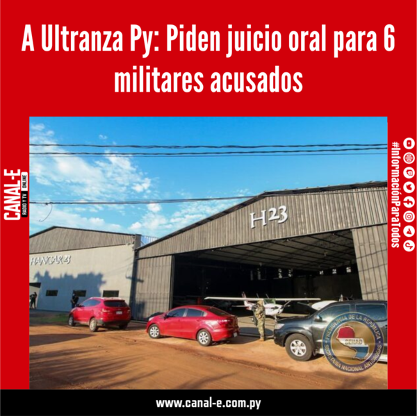 A Ultranza Py: Piden juicio oral para 6 militares acusados por quebrantamiento de depósito