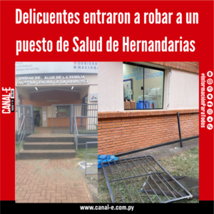 Delicuentes entraron a robar a un puesto de Salud de Hernandarias