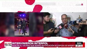 Intervención de Interpol: Notificación roja de esposa de Marset fue borrada el 26 de octubre - Megacadena - Diario Digital