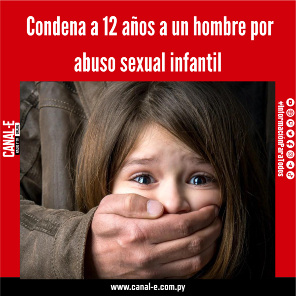 Fiscalía logró condena de 12 años por abuso sexual infantil