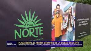Video: Plaza Norte, el primer shopping de la ciudad de Limpio - Mundo empresarial - ABC Color