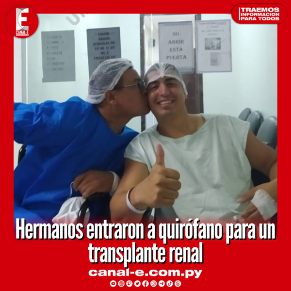Hermanos entraron a quirófano para un transplante renal